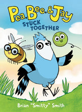 Load image into Gallery viewer, Pea, Bee, &amp; Jay #1: Stuck Together