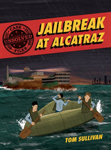Load image into Gallery viewer, Unsolved Case Files: Jailbreak at Alcatraz