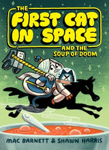Load image into Gallery viewer, The First Cat in Space and the Soup of Doom