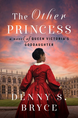 The Other Princess: A Novel of Queen Victoria's Goddaughter