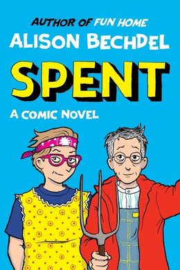 Spent: A Comic Novel