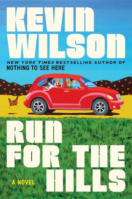 Run for the Hills: A Novel