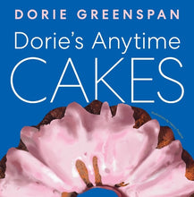Load image into Gallery viewer, Dorie&#39;s Anytime Cakes