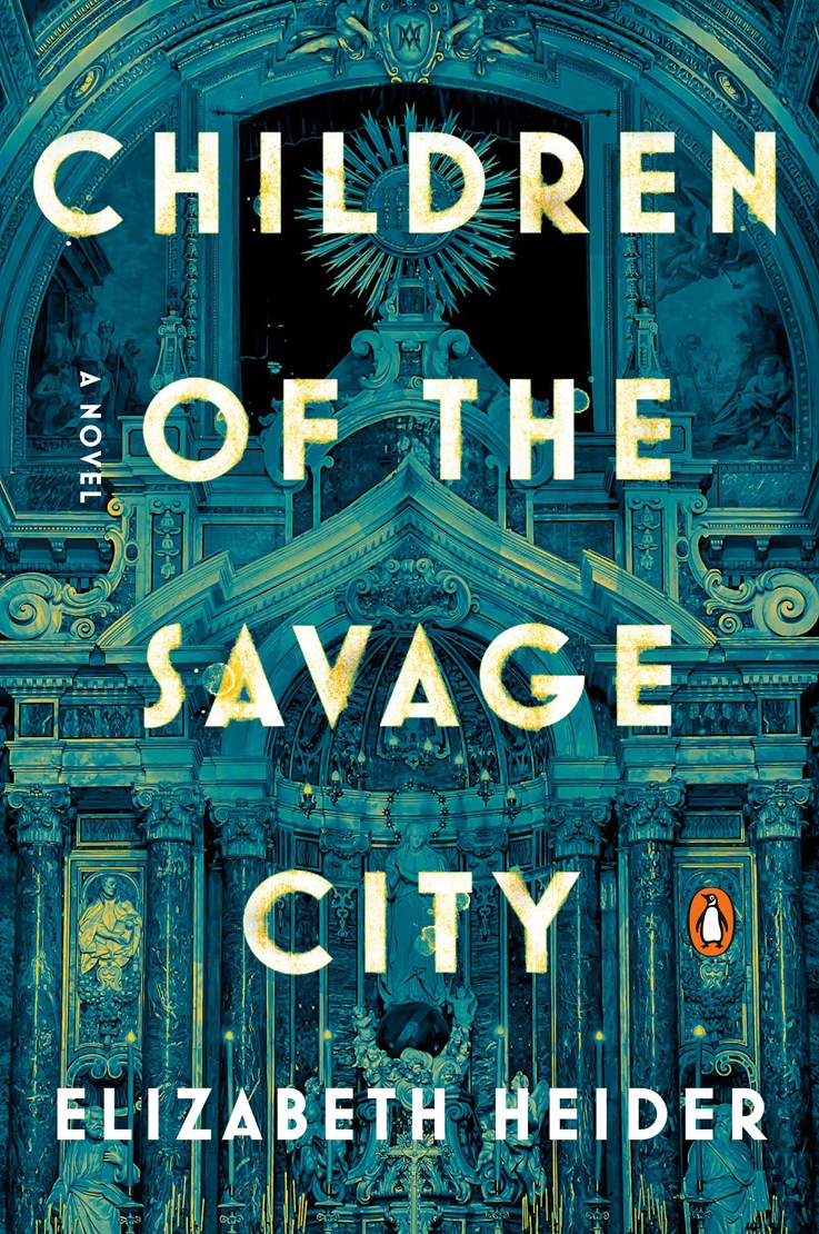 Children of the Savage City: A Novel