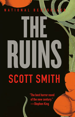 The Ruins: A Novel