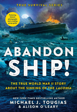 Abandon Ship!: The True World War II Story About the Sinking of the Laconia