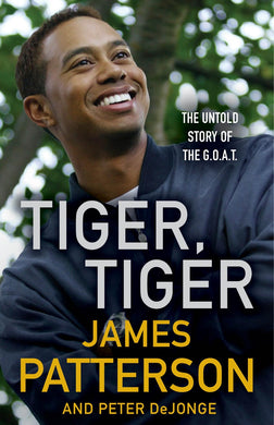Tiger, Tiger: The Untold Story of the G.O.A.T.