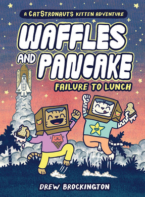 Waffles and Pancake #3: Failure to Lunch