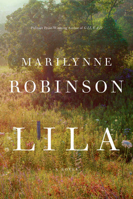Lila (Signed First Edition)