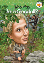 Load image into Gallery viewer, Who Was Jane Goodall?
