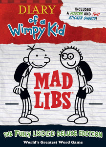 Diary of a Wimpy Kid Mad Libs: The Fully Löded Deluxe Edition