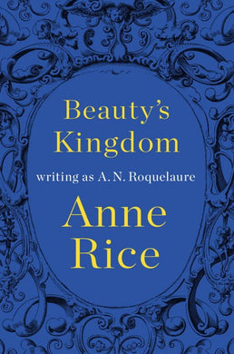 Beauty's Kingdom (Signed First Edition)