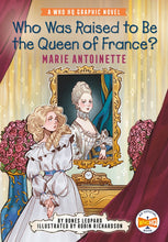 Load image into Gallery viewer, Who Was Raised to Be the Queen of France?: Marie Antoinette