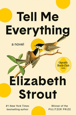 Tell Me Everything: A Novel