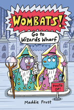 Load image into Gallery viewer, Wombats! Go To Wizard&#39;s Wharf