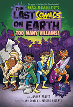 Load image into Gallery viewer, The Last Comics on Earth: Too Many Villains!