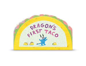 Dragons First Taco