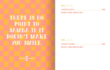 Load image into Gallery viewer, Do One Thing Every Day That Makes You Smile: A Journal