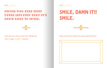 Load image into Gallery viewer, Do One Thing Every Day That Makes You Smile: A Journal