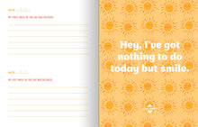 Load image into Gallery viewer, Do One Thing Every Day That Makes You Smile: A Journal