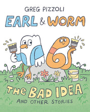 Load image into Gallery viewer, Earl &amp; Worm #1: The Bad Idea and Other Stories