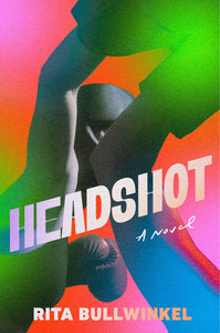 Headshot: A Novel
