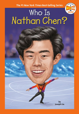 Who is Nathan Chen (Who Was?)