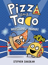 Load image into Gallery viewer, Pizza and Taco #7: Wrestling Mania!