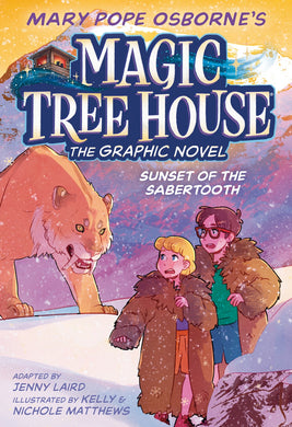 Sunset of the Sabertooth (Magic Tree House Graphic Novel #7)