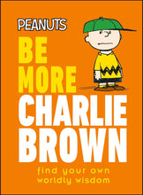 Load image into Gallery viewer, Peanuts: Be More Charlie Brown