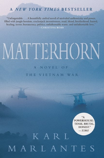 Matterhorn: A Novel of the Vietnam War