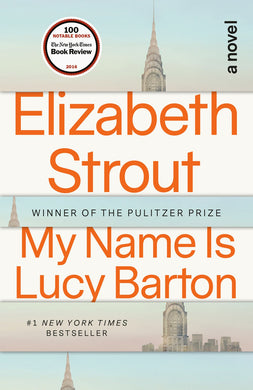 My Name is Lucy Barton: A Novel