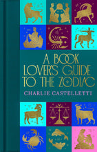 Load image into Gallery viewer, A Book Lover&#39;s Guide to the Zodiac