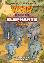 Load image into Gallery viewer, Science Comics: Elephants