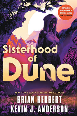 Sisterhood of Dune: Book One of the Schools of Dune Trilogy