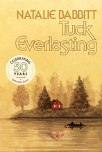 Load image into Gallery viewer, Tuck Everlasting