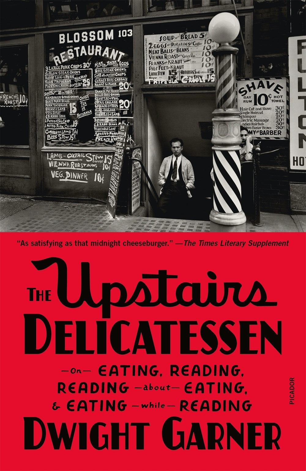 The Upstairs Delicatessen: On Eating, Reading, Reading About Eating, and Eating While Reading