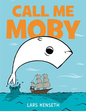 Load image into Gallery viewer, Call Me Moby