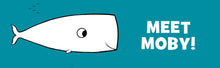 Load image into Gallery viewer, Call Me Moby