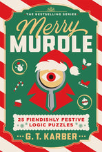 Load image into Gallery viewer, Merry Murdle: 25 Fiendishly Festive Logic Puzzles