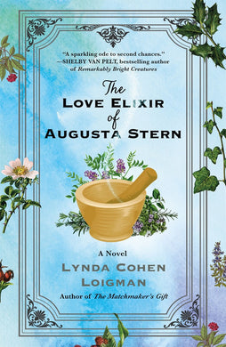 The Love Elixir of Augusta Stern: A Novel