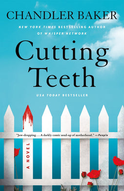 Cutting Teeth: A Novel