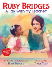 Load image into Gallery viewer, Ruby Bridges: A Talk with My Teacher
