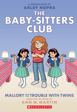 Mallory and the Trouble with Twins (The Baby-Sitters Club Graphix #17)