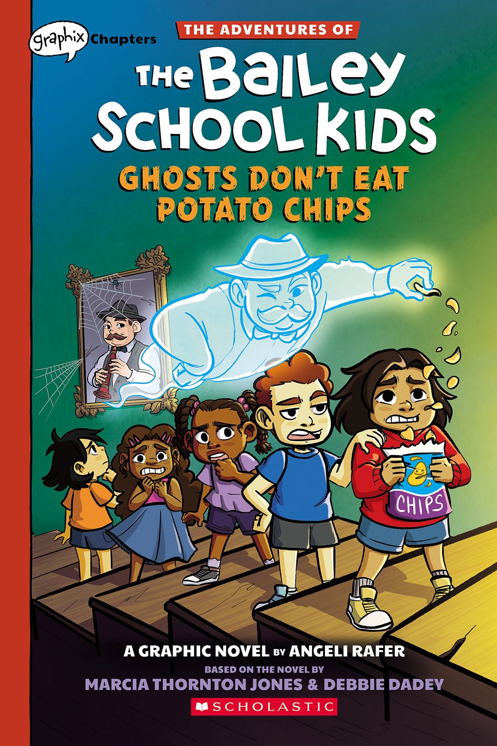 Ghosts Don't Eat Potato Chips (Bailey School Kids #3)