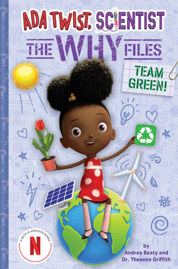 Ada Twist, Scientist: The Why Files: Team Green!