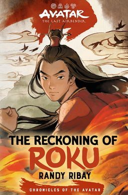 Avatar, the Last Airbender: The Reconing of Roku (Book 5)