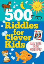 Load image into Gallery viewer, 500 Riddles for Clever Kids