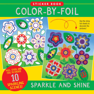 Color-by-Foil Sticker Book: Sparkle and Shine