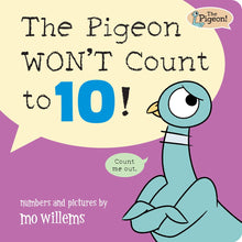 Load image into Gallery viewer, The Pigeon WON&#39;T Count to 10!